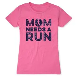 Women's Everyday Runners Tee - Mom Needs A Run -goneforarun Sales 2023 tr 45631 HOTPINK FLAT