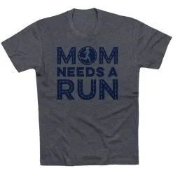 Running Short Sleeve T-Shirt - Mom Needs A Run -goneforarun Sales 2023 tr 45632 CHARCOAL FLAT