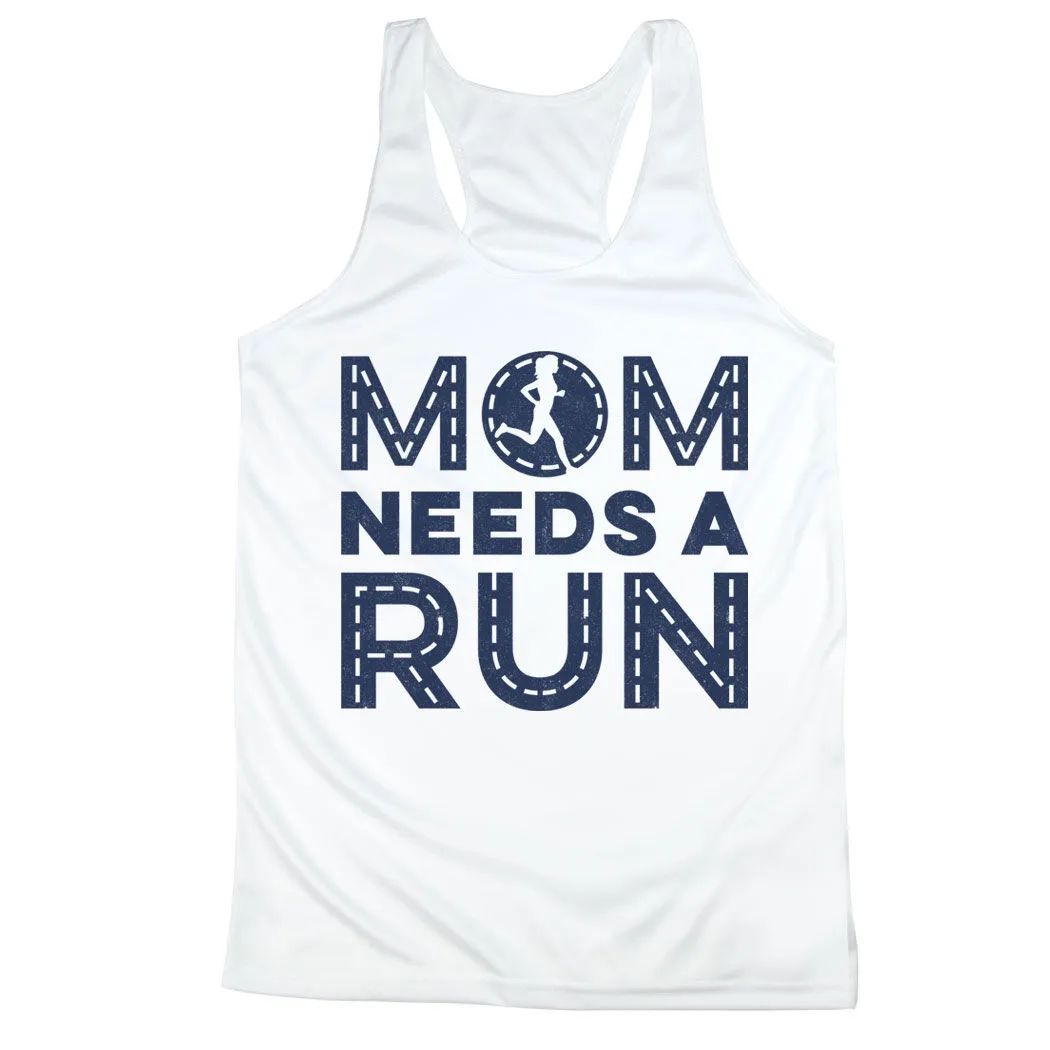 Women's Racerback Performance Tank Top - Mom Needs A Run 3 Women's Racerback Performance Tank Top - Mom Needs A Run