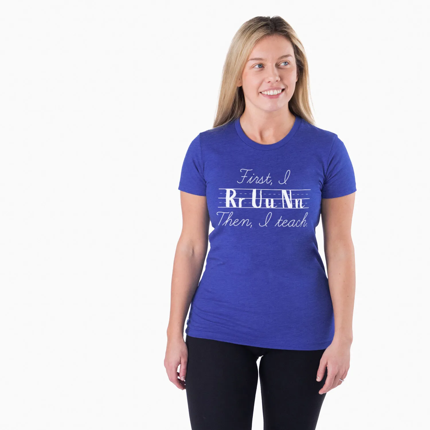 Women's Everyday Runners Tee - First I Run Then I Teach 4 Women's Everyday Runners Tee - First I Run Then I Teach - Image 2