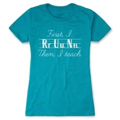 Women's Everyday Runners Tee - First I Run Then I Teach 23 Women's Everyday Runners Tee - First I Run Then I Teach -goneforarun Sales 2023 tr 45661 TEAL FLAT