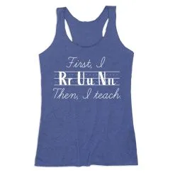 Women's Everyday Tank Top - First I Run Then I Teach -goneforarun Sales 2023 tr 45664 ROYAL MAIN