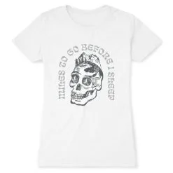 Women's Everyday Runners Tee - Miles To Go Before I Sleep - Skull -goneforarun Sales 2023 tr 46524 WHITE FLAT
