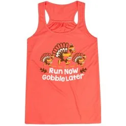 Flowy Racerback Tank Top - Run Now Gobble Later Turkey Trot