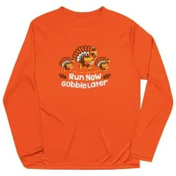 Men's Running Long Sleeve Performance Tee - Run Now Gobble Later Turkey Trot