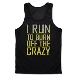 Men's Running Performance Tank Top - I Run To Burn Off The Crazy