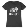 Women's Everyday Runners Tee - Hustle Like A Mother 1 Women's Everyday Runners Tee - Hustle Like A Mother -goneforarun Sales 2023 tr 47273 CHARCOAL FLAT