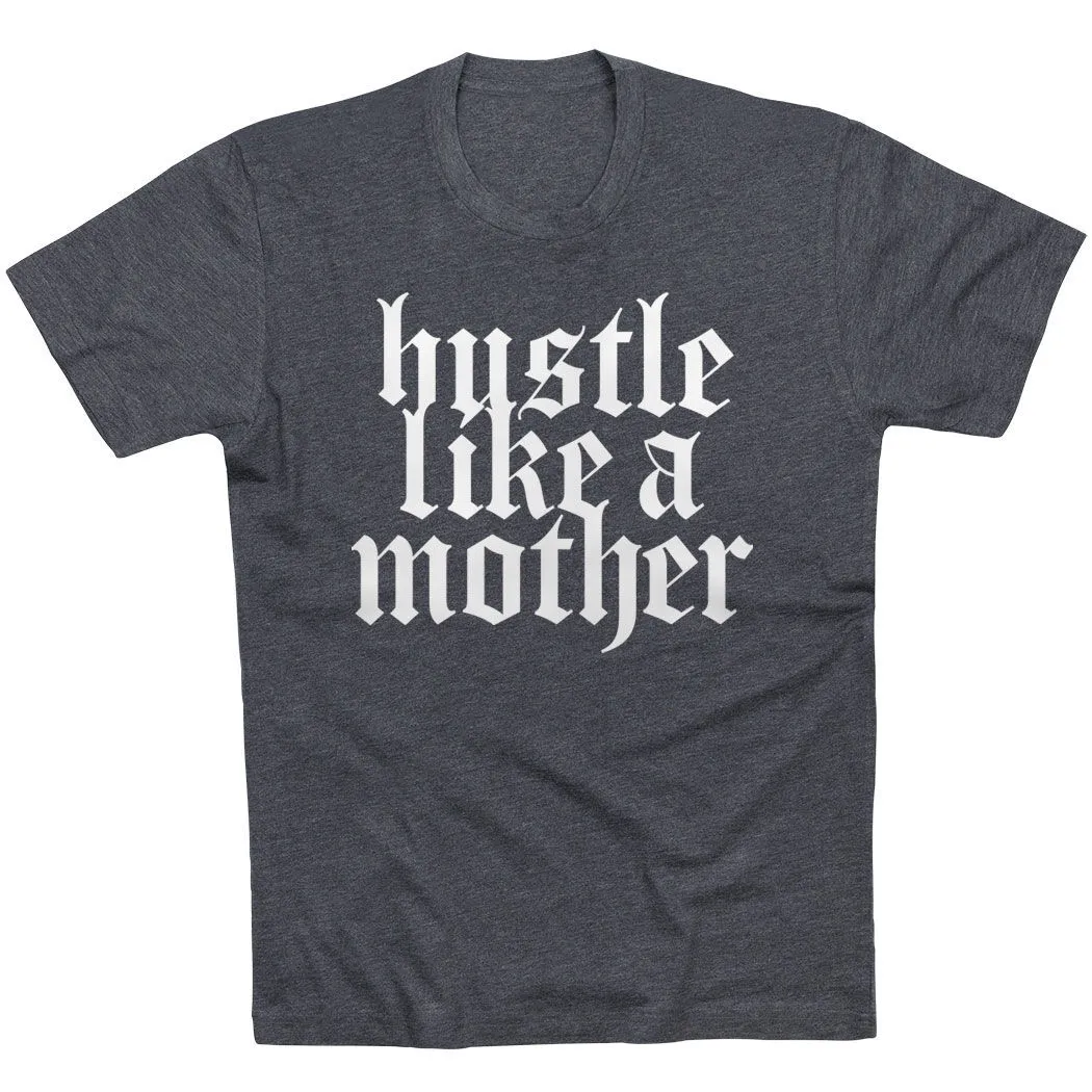 Running Short Sleeve T-Shirt - Hustle Like A Mother 7 Running Short Sleeve T-Shirt - Hustle Like A Mother - Image 5