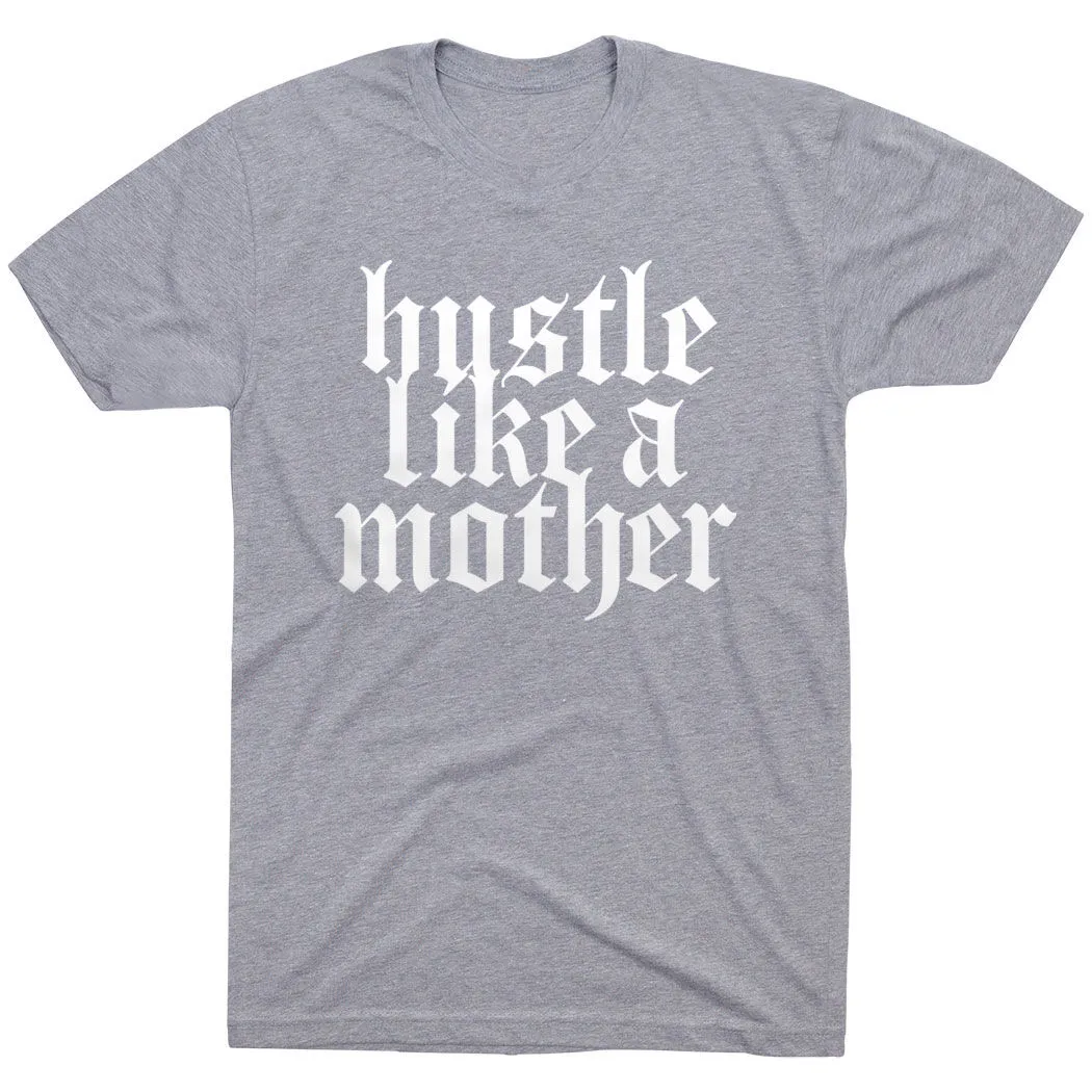 Running Short Sleeve T-Shirt - Hustle Like A Mother 9 Running Short Sleeve T-Shirt - Hustle Like A Mother - Image 7
