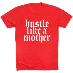 Running Short Sleeve T-Shirt - Hustle Like A Mother 26 Running Short Sleeve T-Shirt - Hustle Like A Mother -goneforarun Sales 2023 tr 47274 RED FLAT