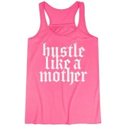 Flowy Racerback Tank Top - Hustle Like A Mother 18 Flowy Racerback Tank Top - Hustle Like A Mother -goneforarun Sales 2023 tr 47275 PINK MAIN