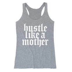 Women's Everyday Tank Top - Hustle Like A Mother 15 Women's Everyday Tank Top - Hustle Like A Mother -goneforarun Sales 2023 tr 47276 GRAY MAIN