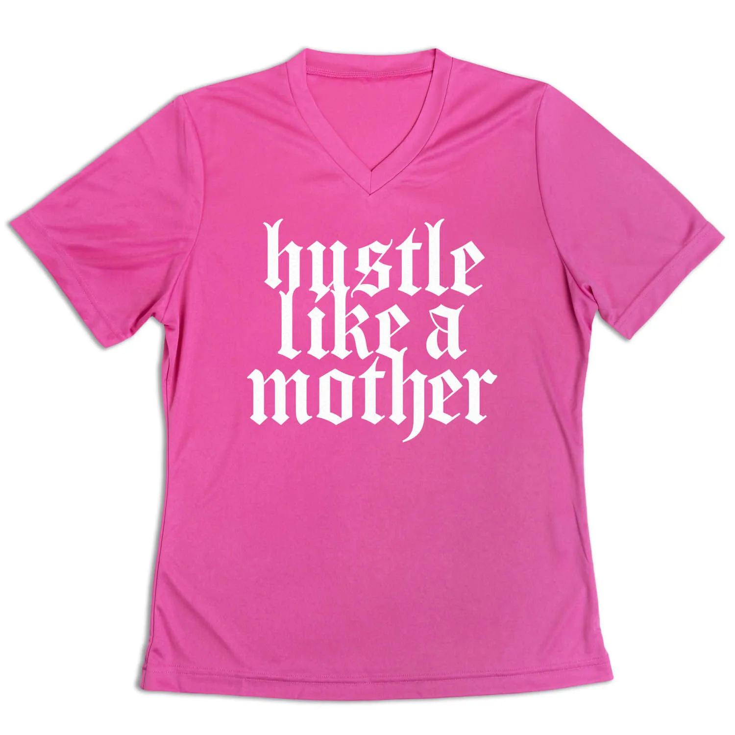 Women's Short Sleeve Tech Tee - Hustle Like A Mother 3 Women's Short Sleeve Tech Tee - Hustle Like A Mother