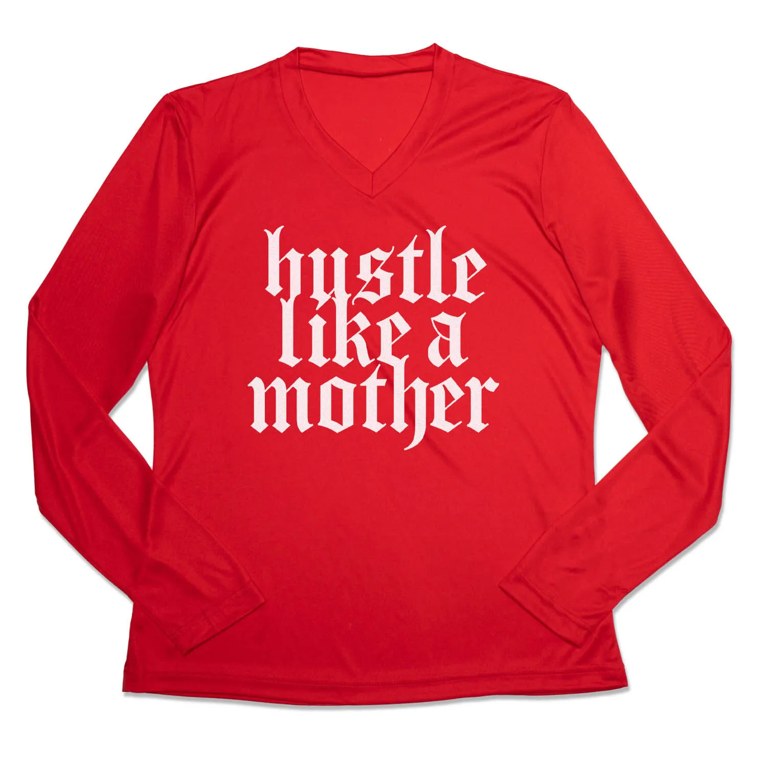 Women's Long Sleeve Tech Tee - Hustle Like A Mother 8 Women's Long Sleeve Tech Tee - Hustle Like A Mother - Image 6