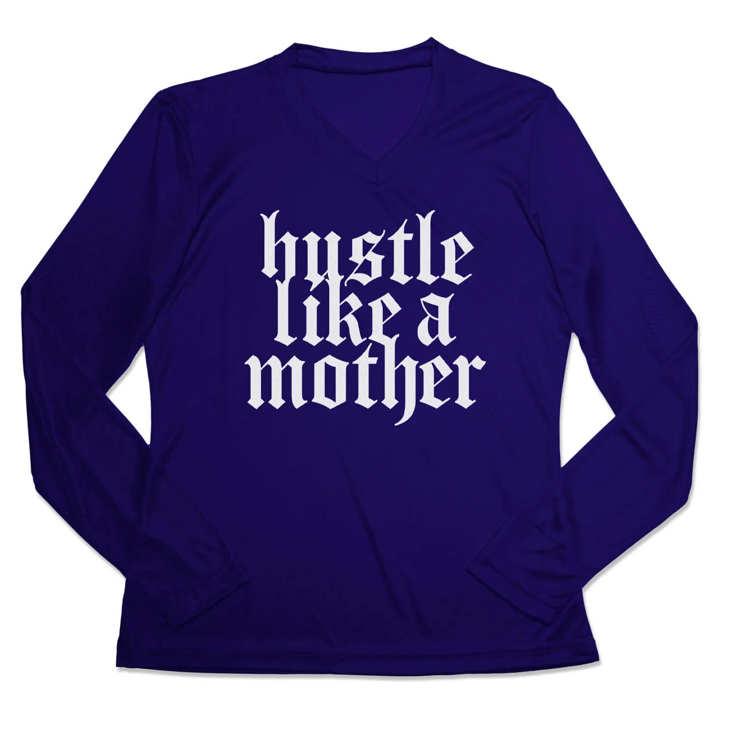 Women's Long Sleeve Tech Tee - Hustle Like A Mother 9 Women's Long Sleeve Tech Tee - Hustle Like A Mother - Image 7
