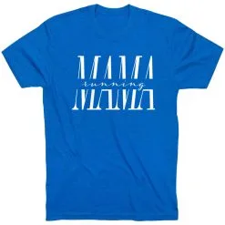 Running Short Sleeve T-Shirt - Running Mama -goneforarun Sales 2023 tr 47308 ROYAL FLAT