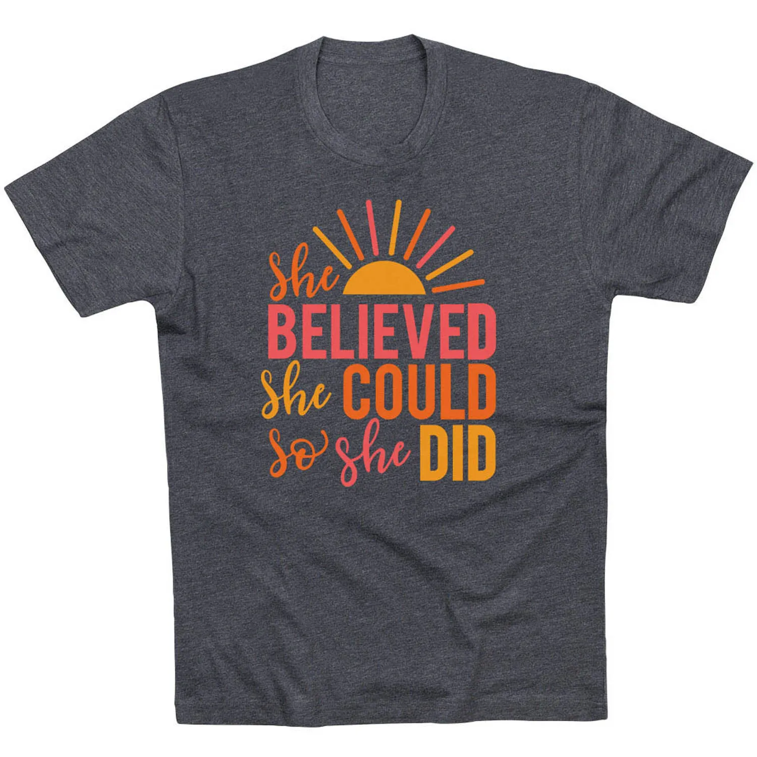Short Sleeve T-Shirt - She Believed 3 Short Sleeve T-Shirt - She Believed